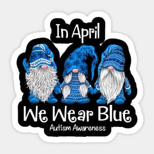 Gnome In April We Wear Blue Autism Awareness Sticker